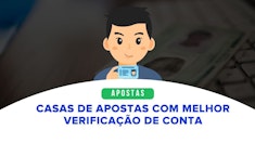 Testamos a verificação e criação conta em mais de 20 casas de apostas: qual o melhor?