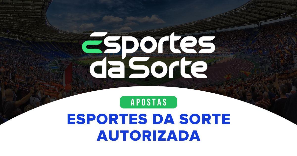 Esportes da Sorte consegue autorizacao