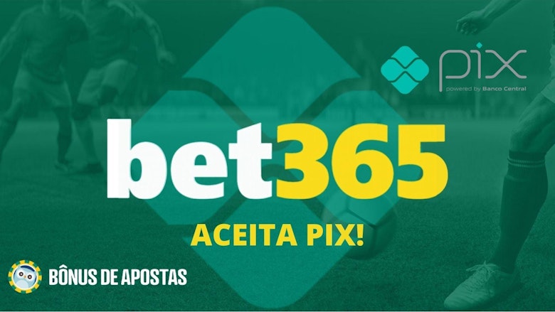 PIX Bet365
