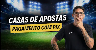 Casas de apostas pagamento pix