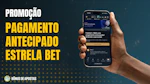 Ganho antecipado estrela bet