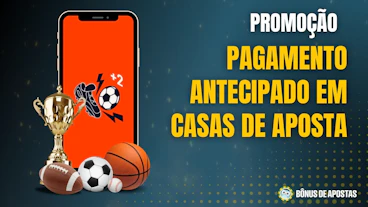 Pagamento antecipado casas de aposta