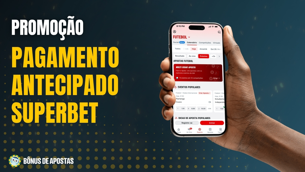Pagamento antecipado superbet