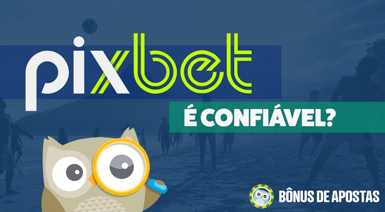 Pixbet confiável