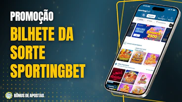 Promo bilhete da sorte sportingbet