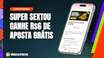 Super sextou superbet copa